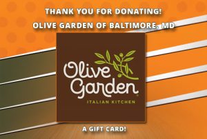 Thank you Olive Garden, Baltimore, MD for donating a gift card.