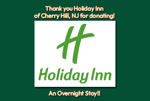 Thank you Holiday Inn of Cherry Hill, NJ for donating an overnight stay!